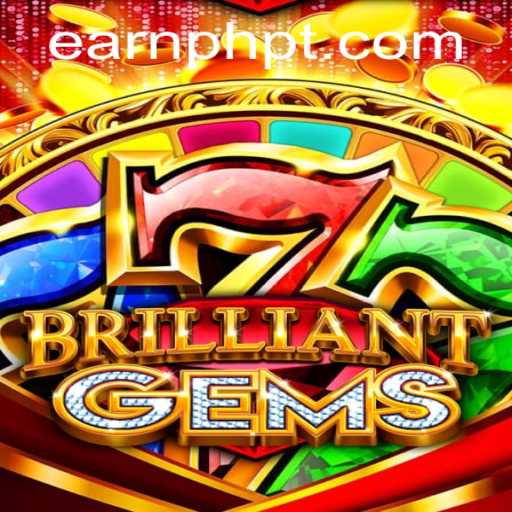 Exploring BrilliantGems: A Revolutionary Way to Earn PHP